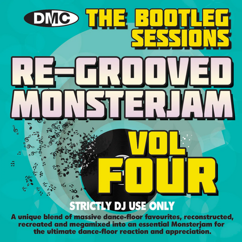 DMC RE-GROOVED MONSTERJAM 4 - The Bootleg Sessions