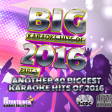 Mr Entertainer Big Karaoke Hits of 2016 Part 2