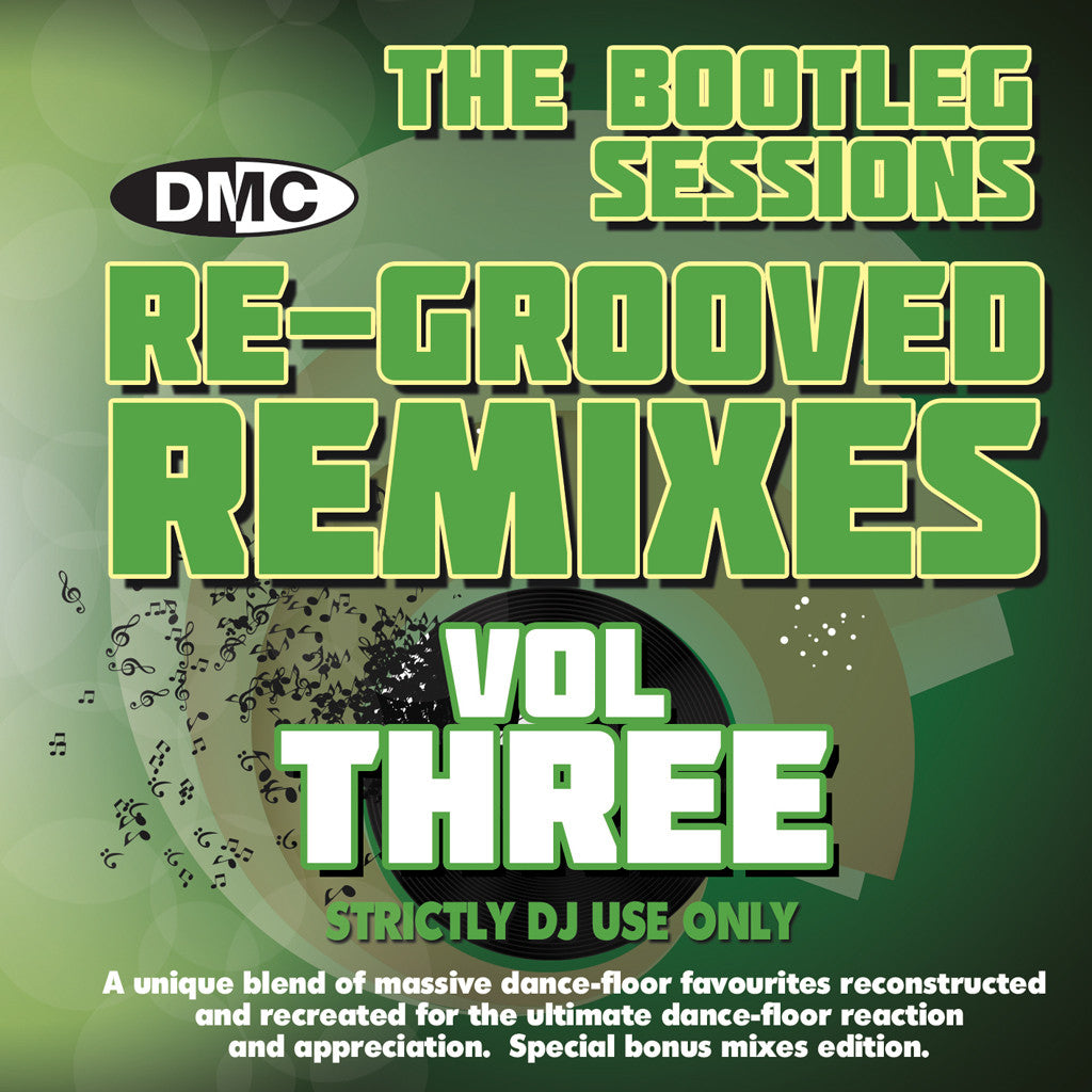 DMC Re-Grooved Remixes Vol 3 - The Bootleg Sessions