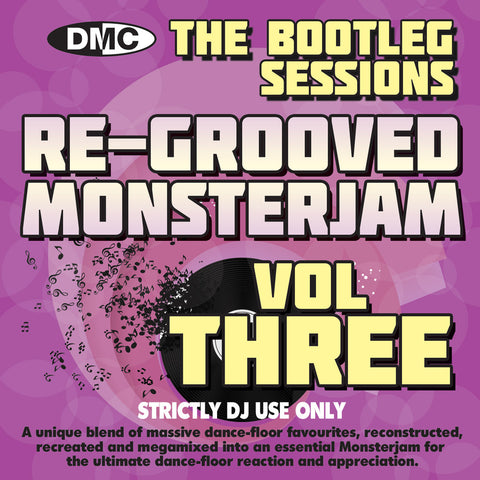 DMC Re-Grooved Monsterjam Volume 3 - The Bootleg Sessions