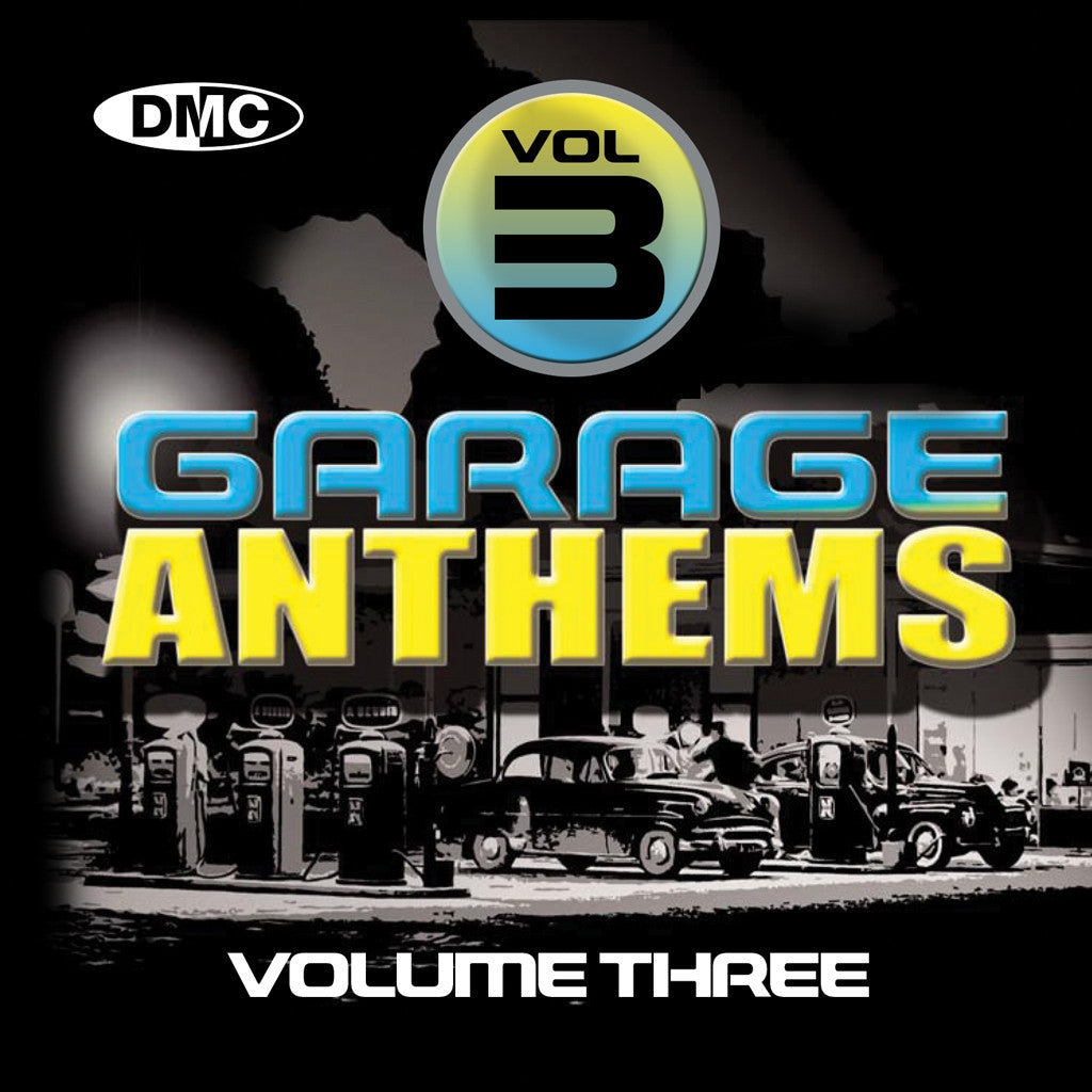 DMC Garage Anthems Volume 3